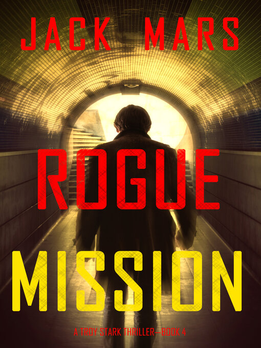 Title details for Rogue Mission by Jack Mars - Available